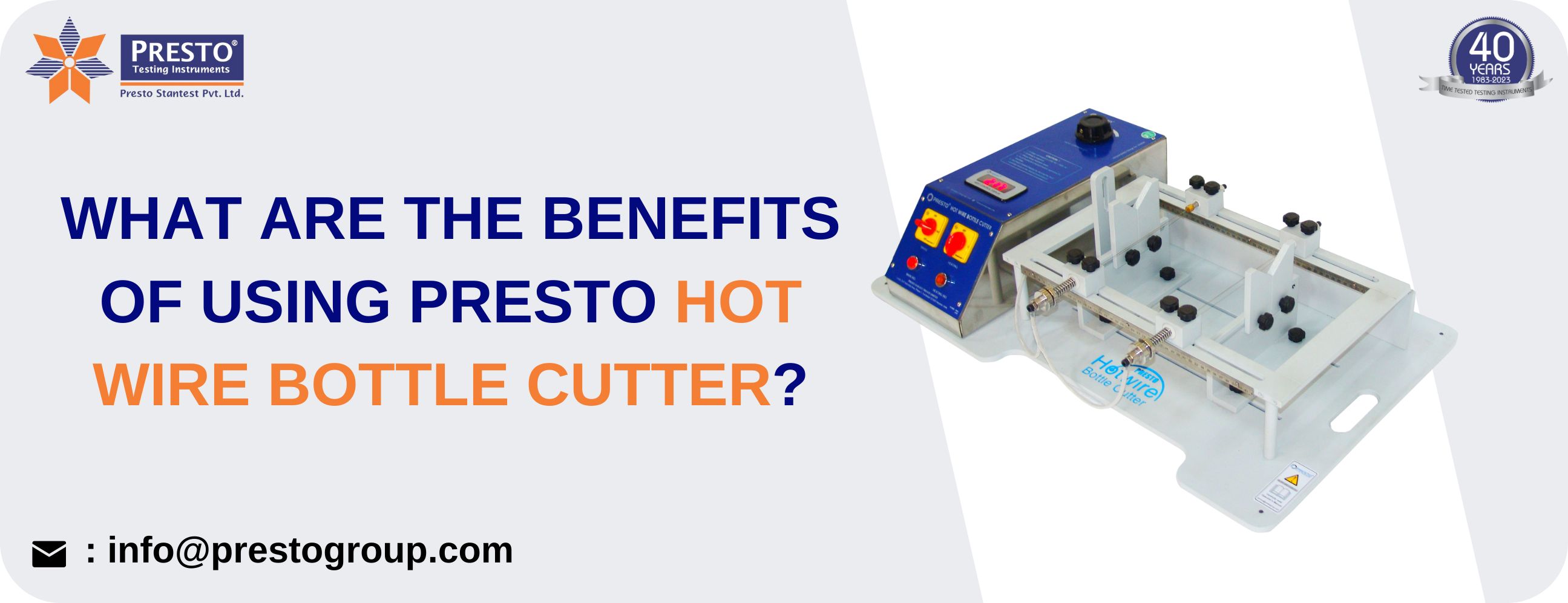 What are the benefits of using Presto hot wire bottle cutter?